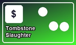 Tombstone Slaughter